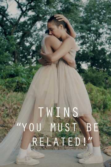 TWINS You Must Be Related Poster