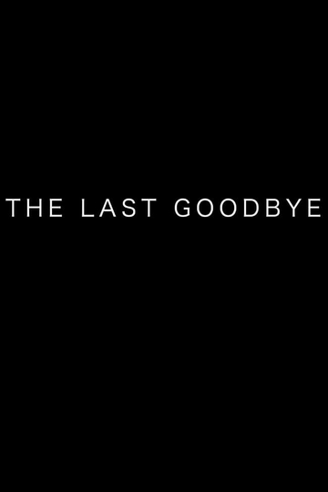 The Last Goodbye Poster