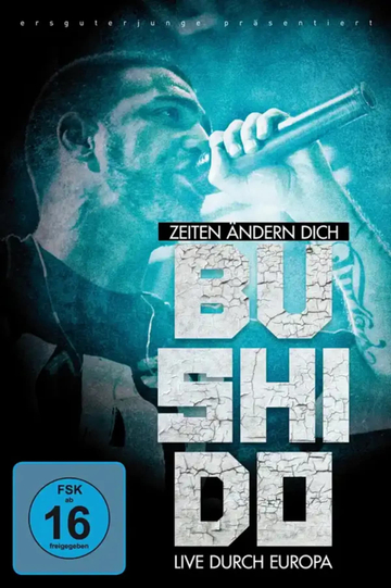 Bushido  Zeiten ändern dich Live durch Europa