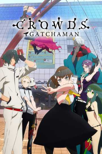 Gatchaman Crowds