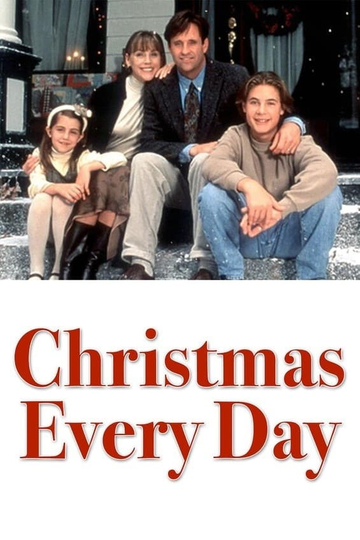 Christmas Every Day Poster