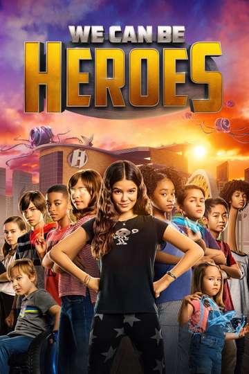 We Can Be Heroes Poster