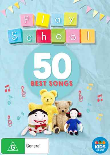Play School 50 Best Songs poster