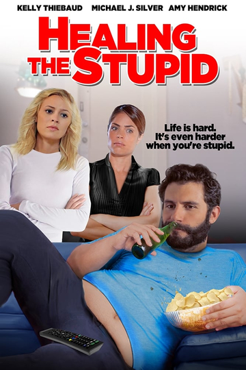 Healing the Stupid Poster