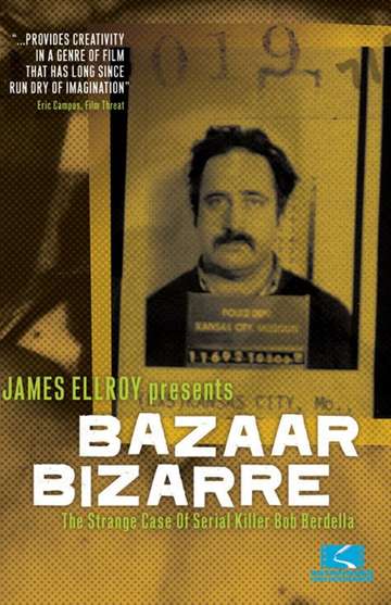 Bazaar Bizarre The Strange Case of Serial Killer Bob Berdella
