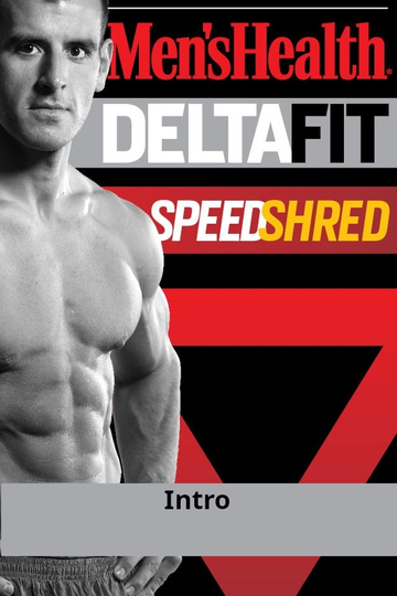 Mens Health DeltaFit Speed Shred  Intro