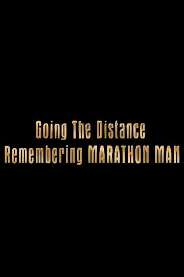 Going the Distance Remembering Marathon Man Poster
