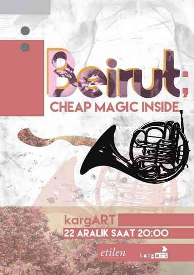Beirut - Cheap Magic Inside Poster