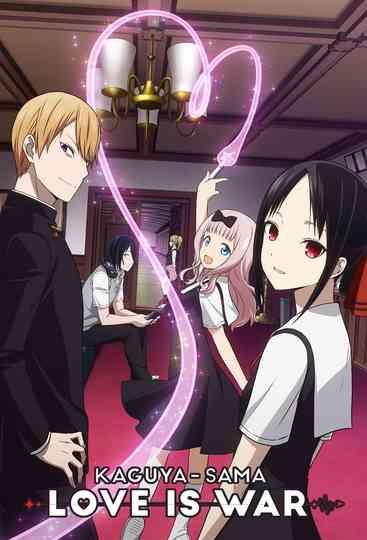 Kaguya-sama: Love Is War Poster