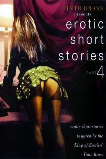 Tinto Brass Presents Erotic Short Stories: Part 4 - Improper Liaisons Poster