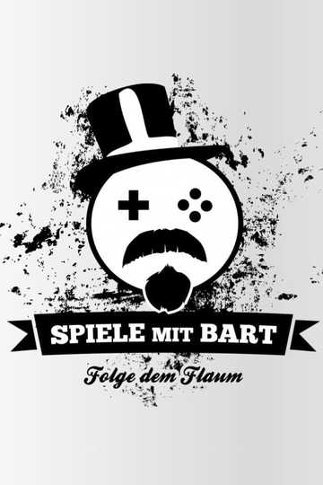 Spiele mit Bart Poster