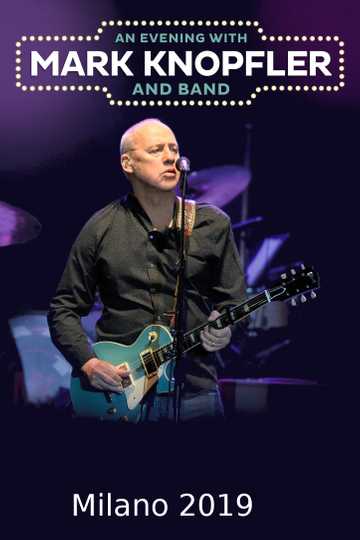 Mark Knopfler  Milano 2019