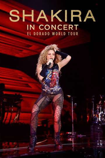 Shakira In Concert El Dorado World Tour Poster