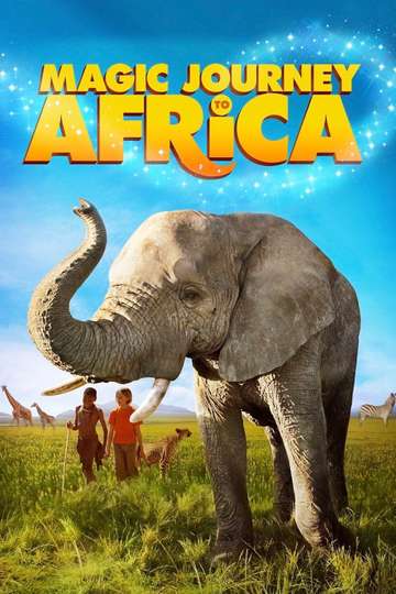Magic Journey to Africa Poster
