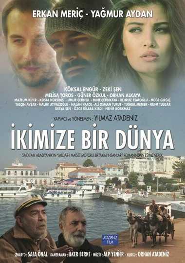 İkimize Bir Dünya Poster