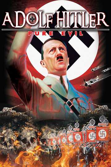 Adolf Hitler Pure Evil