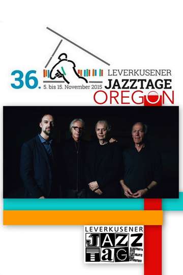 Oregon - Leverkusener Jazztage 2015 Poster
