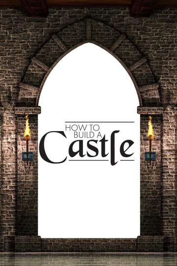 How to Build a Castle Poster