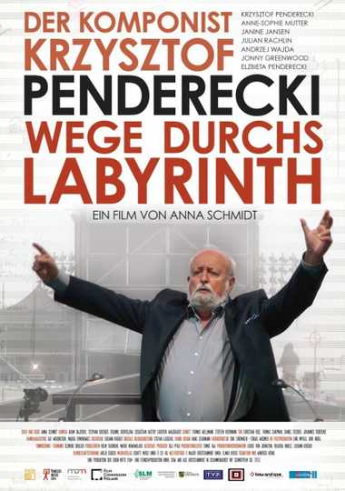 Wege Durchs Labyrinth - Der Komponist Krzysztof Penderecki