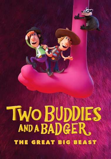 Two Buddies and a Badger 2 - The Great Big Beast Poster