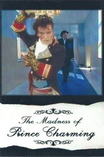 The Madness of Prince Charming