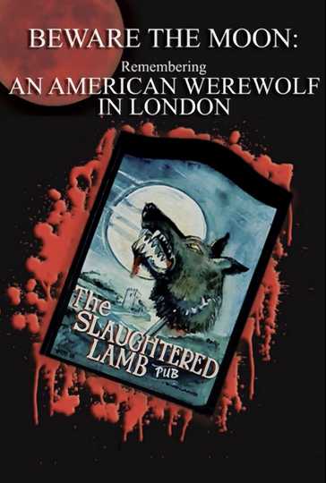 Beware the Moon: Remembering 'An American Werewolf in London' Poster