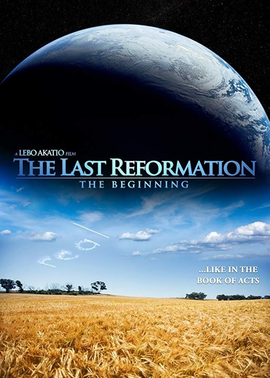 The Last Reformation: The Beginning