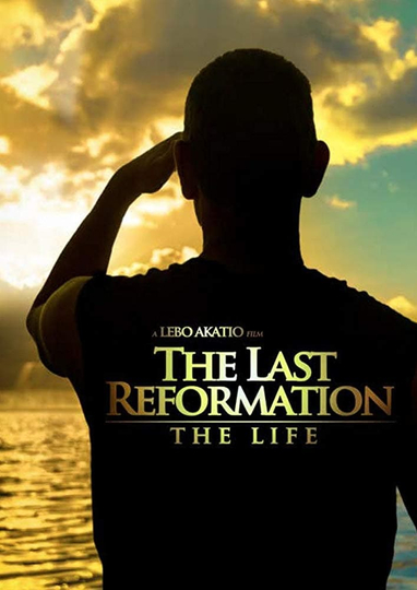 The Last Reformation The Life