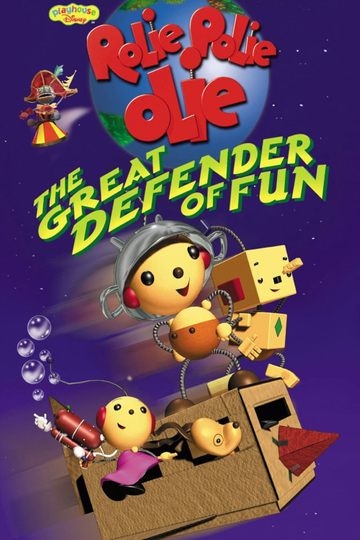 Rolie Polie Olie: The Great Defender of Fun