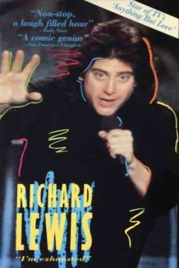 Richard Lewis: I'm Exhausted