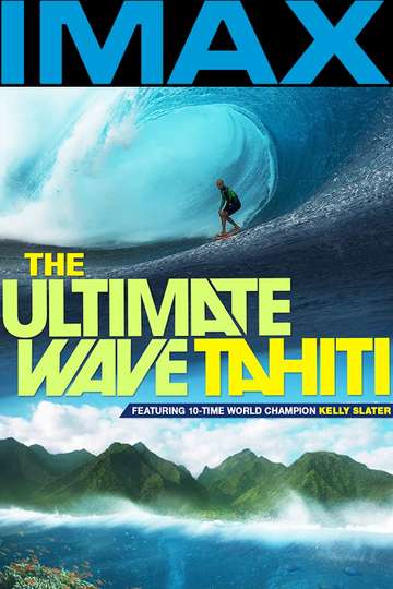 The Ultimate Wave Tahiti 3D Poster