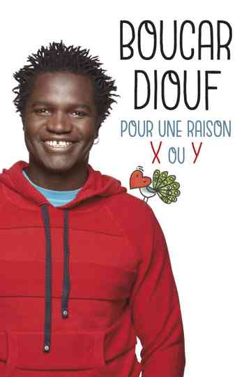 Boucar Diouf  Pour une raison X ou Y Poster