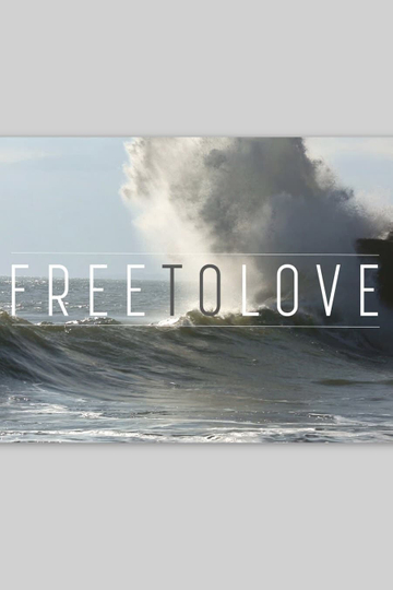 Free To Love Poster