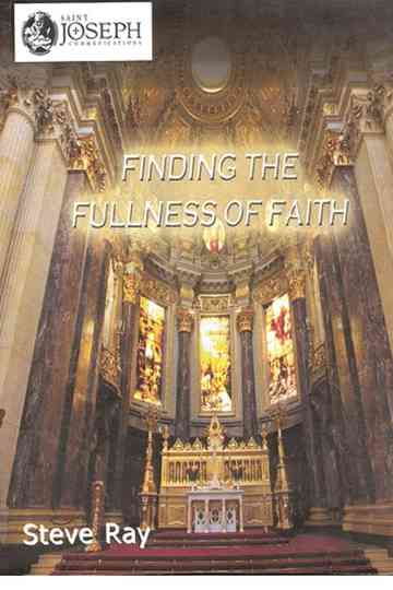 Finding the Fullness of Faith