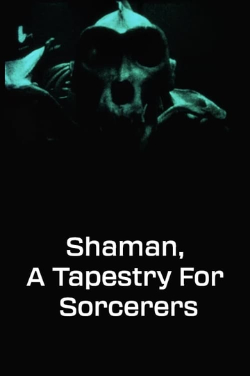 Shaman A Tapestry for Sorcerers