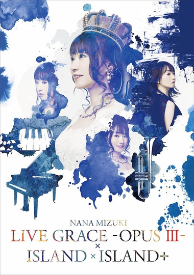 NANA MIZUKI LIVE GRACE OPUS ⅢISLANDISLAND