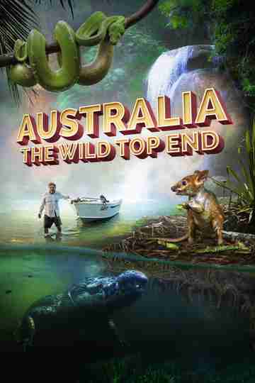 Australia: The Wild Top End Poster