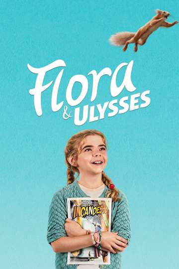 Flora & Ulysses Poster