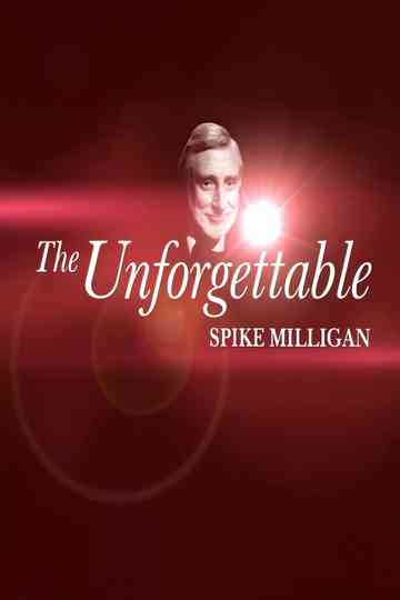 The Unforgettable Spike Milligan Poster