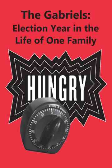 The Gabriels: Election Year in the Life of One Family, Play One: Hungry Poster