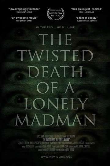 The Twisted Death of a Lonely Madman Poster