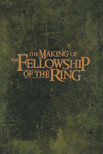 The Making of The Fellowship of the Ring Poster