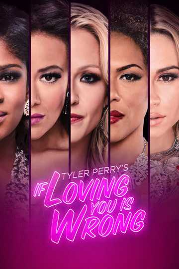 Tyler Perry's If Loving You Is Wrong Poster