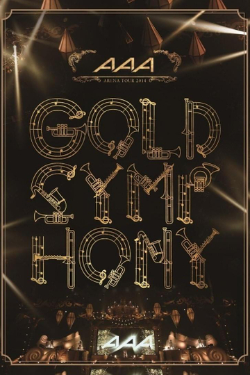 AAA Arena Tour 2014 -Gold Symphony- Poster