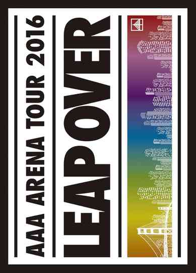 AAA ARENA TOUR 2016 - LEAP OVER -