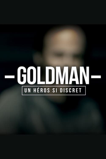 Goldman un héros si discret