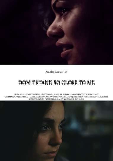 Dont Stand So Close To Me Poster