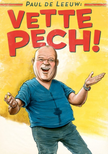 Paul de Leeuw Vette Pech