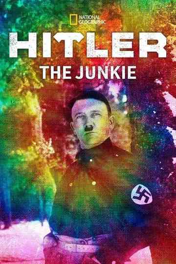 Hitler, the junkie Poster
