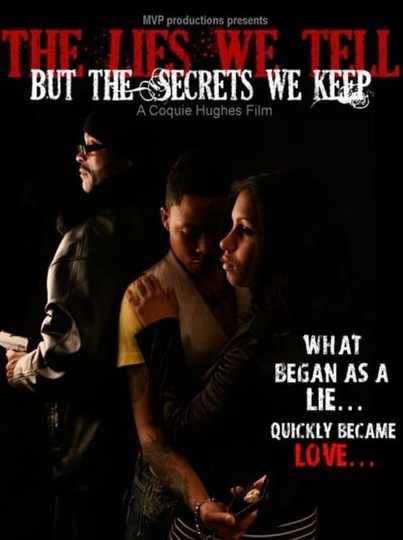 The Lies We Tell But the Secrets We Keep: Part 1 Poster